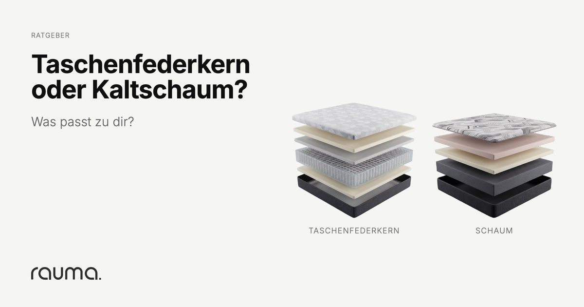 Taschenfederkern oder Kaltschaum: Was passt zu dir?